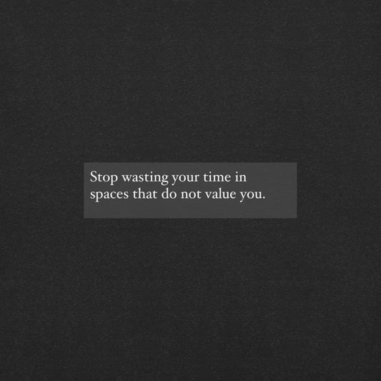 Your time is valuable too - Unisex t-shirt